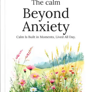 The Calm Beyond Anxiety