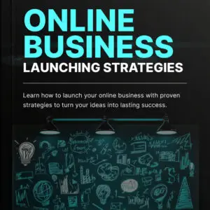 Online Business Launching Strategies - Ebook
